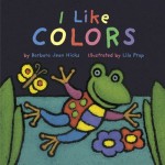 I Like Colors by Barbara Jean Hicks