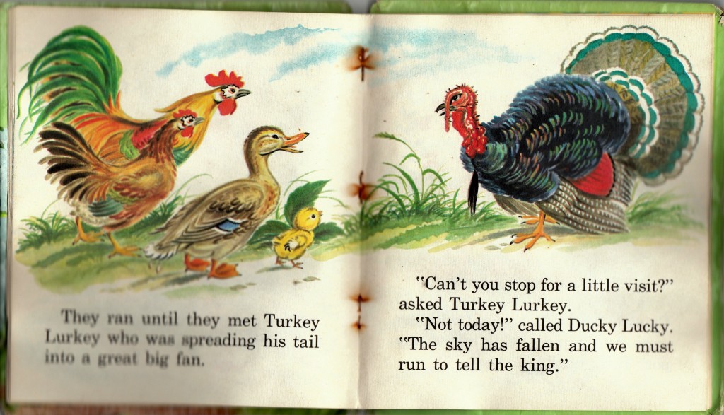 Turkey Lurkey is on the job in the "Chicken Little" book I had as a kid. It's blurry because I once left it in the rain. Pictures by Marjorie Hartwell. Thank you Whitman Publishing Company for some good times growing up.